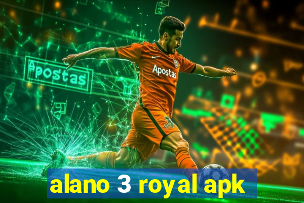 alano 3 royal apk